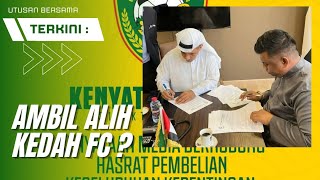 Dikenalpasti Individu Yang Akan Ambil Alih Kedah Darul Aman FC [upl. by Tnahsarp]