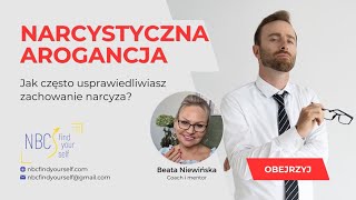 Narcystyczna arogancja Jak często usprawiedliwiasz narcyza [upl. by Kcirdot]