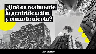 ¿Qué es la gentrificación [upl. by Elodia]