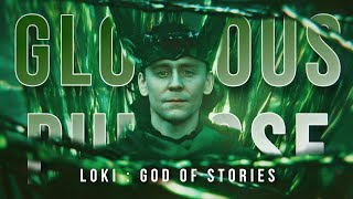 Loki  Glorious Purpose God of Stories [upl. by Aibun]