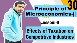 30 Effects of Taxation on Competitive Industries  Principle of Microeconomics  2  DuSol IGNOU [upl. by Cordell]