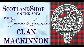 Story of Clan MacKinnon  ScotlandShop on the Sofa [upl. by Colton357]