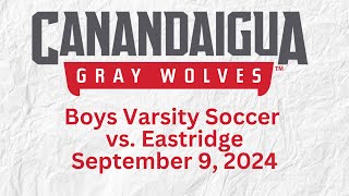 Canandaigua Boys Soccer vs Eastridge [upl. by Lugar]