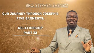 Our Journey Through Josephs Five Garments Part 32  Bro Stephen Shembo [upl. by Dnalra]