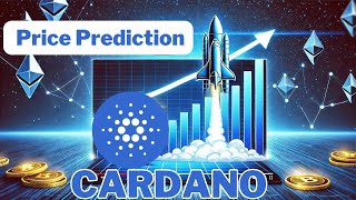 cardano Price Prediction  100 REALISTIC ada [upl. by Scheer537]