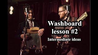 Washboard Lesson 2 Intermediate and variants [upl. by Ahsha383]