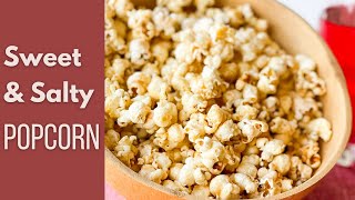 Sweet and Salty Popcorn [upl. by Taffy]