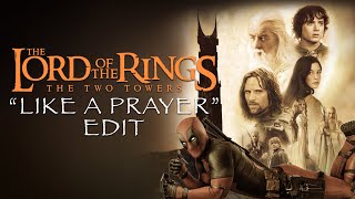 Lord of the Rings quotLIKE A PRAYERquot Edit Deadpool amp Wolverine [upl. by Hokanson]