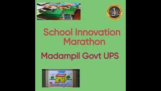 School Innovation Marathon Madampil Govt UPS [upl. by Hameerak]