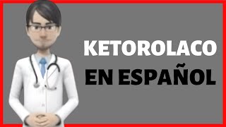 KETOROLACO TROMETAMINA tromethamine ketorolac review en ESPAÑOL [upl. by Aralc]