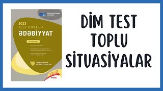 ƏDƏBİYYAT DİM TEST TOPLU  SİTUASİYALARIN İZAHI 8 SİTUASİYA [upl. by Lrak]