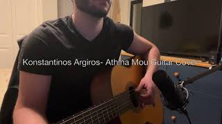 Konstantinos Argiros  Athina Mou Guitar Cover [upl. by Aihsila]