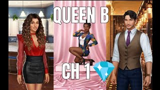 Choices Stories You Play  Queen B Chapter 1 Diamonds Used [upl. by Alfredo609]