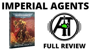 Codex Imperial Agents  Full Rules Review [upl. by Meihar875]