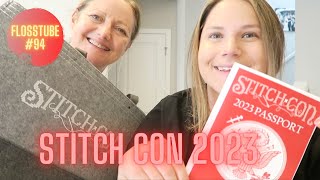 StitchCon 2023 Recap ALL THE THINGS stitchcontag [upl. by Noraha]