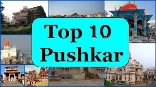 Pushkar Tourism  Famous 10 Places to Visit in Pushkar Tour [upl. by Hibbitts589]