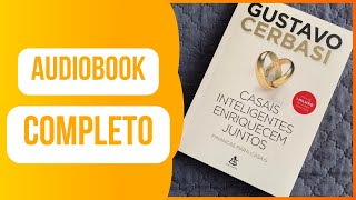 AUDIOBOOK COMPLETO  Casais inteligentes enriquecem juntos Finanças para casais [upl. by Shurwood]