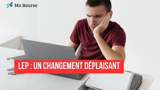 LEP  un changement déplaisant [upl. by Nimar31]