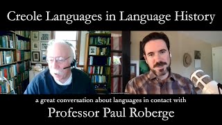 Creole Languages in Language History with Dr Paul Roberge [upl. by Annaear537]