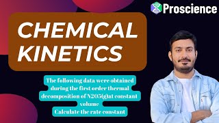 The following data were obtained during the first order thermal decomposition of N2O5gat constant [upl. by Wareing]