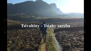 Tsivahiny  Tsiahy sareba [upl. by Yffat]