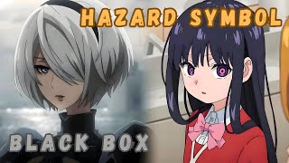 Black Box x Hazard Symbol  Nier Automata Ver11a Part 2 amp Mysterious Disappearances Mashup [upl. by Ecnarrat]