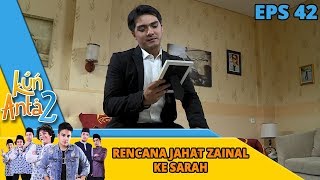 Rencana Jahat Zainal Ke Sarah Saat Nikah Nanti  Kun Anta 2 Eps 42 [upl. by Yeclehc]