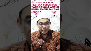 AMALIAH DOA KETIKA BERCERMIN  GUSTI YAN AL BANJARI [upl. by Etiam964]