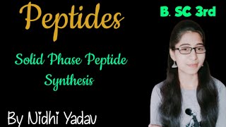 Solid  Phase Peptide Synthesis Merryfield Peptide Synthesis Synthesis of Peptides B SC 3rd [upl. by Aeila]