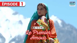 Le Premier Amour SAISON 2  Serie Indienne en Francais [upl. by Imis907]