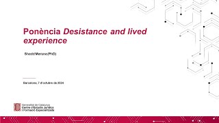 english Ponència Desistance and lived experience [upl. by Etnoj981]