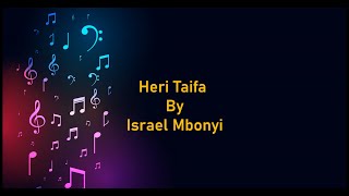 Heri Taifa by Israel Mbonyi Lyrics Video [upl. by Irtemed]