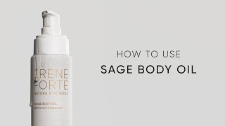 Introducing Sage Body Oil  Irene Forte Skincare [upl. by Aenaj]