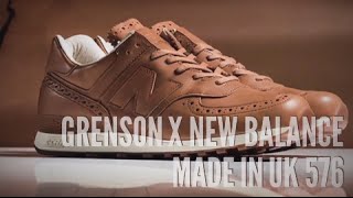 GRENSON x NEW BALANCE MADE IN UK 576  SNEAKERS T [upl. by Seavey545]