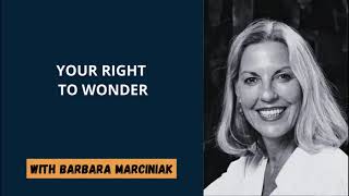 Barbara Marciniak  Your Right to Wonder  Part 2 of 2 [upl. by Ap]