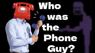 The Dark History of the Phone Guy Who was he [upl. by Pippo]