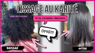 TOUT sur mon lissage au KARITÉ  Expérience  Conseils [upl. by Charlotta99]