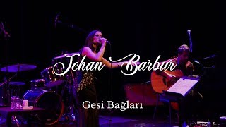 Jehan Barbur  Gesi Bağları [upl. by Alesandrini]