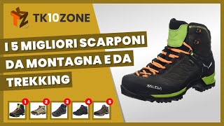 I 5 migliori scarponi da montagna e da trekking [upl. by Yecart]