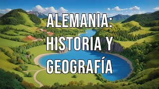 Alemania Historia y Geografía [upl. by Ennovehc]