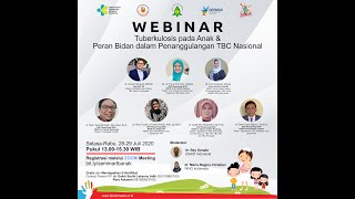 Seminar Virtual Tuberkulosis Anak dan Peran Bidan dalam Penanggulangan Tuberkulosis Nasional [upl. by Cinemod128]