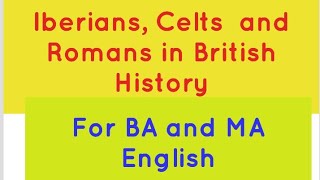 Iberians Celts and Romans in Britain [upl. by Asyle]