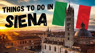 2023 SIENA ITALY 🇮🇹 Top Tips and Must Visit Places in Siena [upl. by Claude]