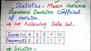 Statistics  Mean Standard Deviation Variance amp Coefficient of Variation for Frequency distri [upl. by Ateekram673]