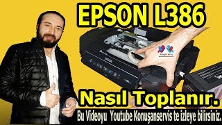 Epson L386 Yazıcı Nasıl Toplanır  Konusanservis  Bölüm  568 [upl. by Llemert296]