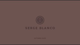 COLLECTION SERGE BLANCO AUTOMNEHIVER 2024 [upl. by Kletter746]