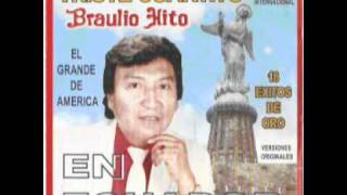 Braulio Hito  Triste Cuartito El Idolo de America [upl. by Lowell]