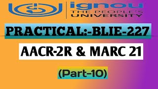 BLIE227 AACR2R AND MARC 21 PRACTICAL  Ignou Blie 227 practical  multi volumes  ignou blis [upl. by Adekam699]