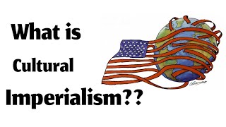 What is Cultural Imperialism  Cultural Imperialism Explained in Hindi and Urdu [upl. by Weiser833]