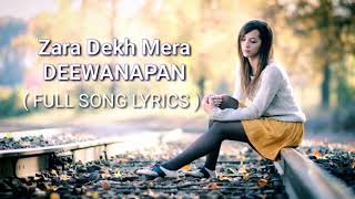 Zara Dekh Mera Deewanapan Lyrics  Full Song  Udit Narayan  Its Lyrics Channel [upl. by Ecnerual979]